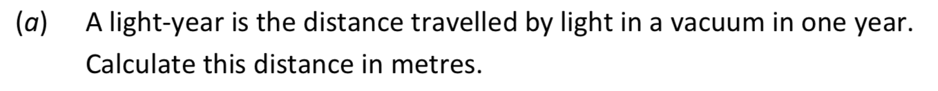 A-light-year-is-the-distance-travelled-by-light-in-a-vacuum-in-one-year-Leaving Cert Physics-Question a-2019.png