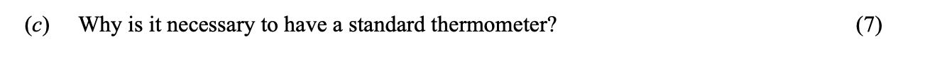 Why-is-it-necessary-to-have-a-standard-thermometer?--Leaving Cert Physics-Question c-2009.png