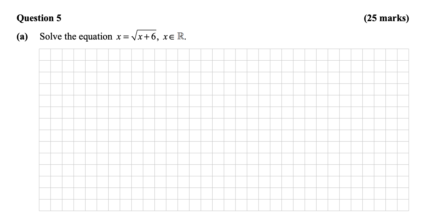 Solve-the-equation-$x-=-\sqrt{x-+-6}$,-$x-\in-\mathbb{R}$.-Leaving Cert Mathematics-Question 5-2015.png