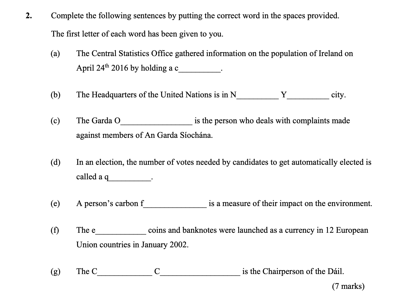 Complete-the-following-sentences-by-putting-the-correct-word-in-the-spaces-provided-Junior Cycle CSPE-Question 2-2016.png