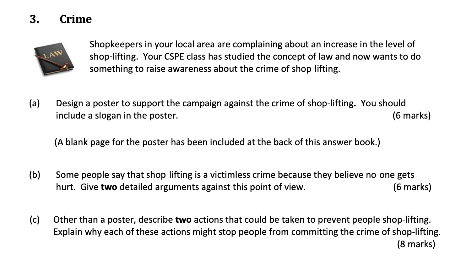 Shopkeepers-in-your-local-area-are-complaining-about-an-increase-in-the-level-of-shop-lifting-Junior Cycle CSPE-Question 3-2017.png