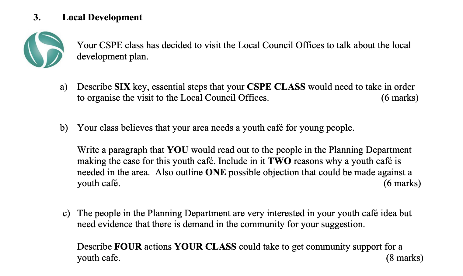 Your-CSPE-class-has-decided-to-visit-the-Local-Council-Offices-to-talk-about-the-local-development-plan-Junior Cycle CSPE-Question 3-2016.png
