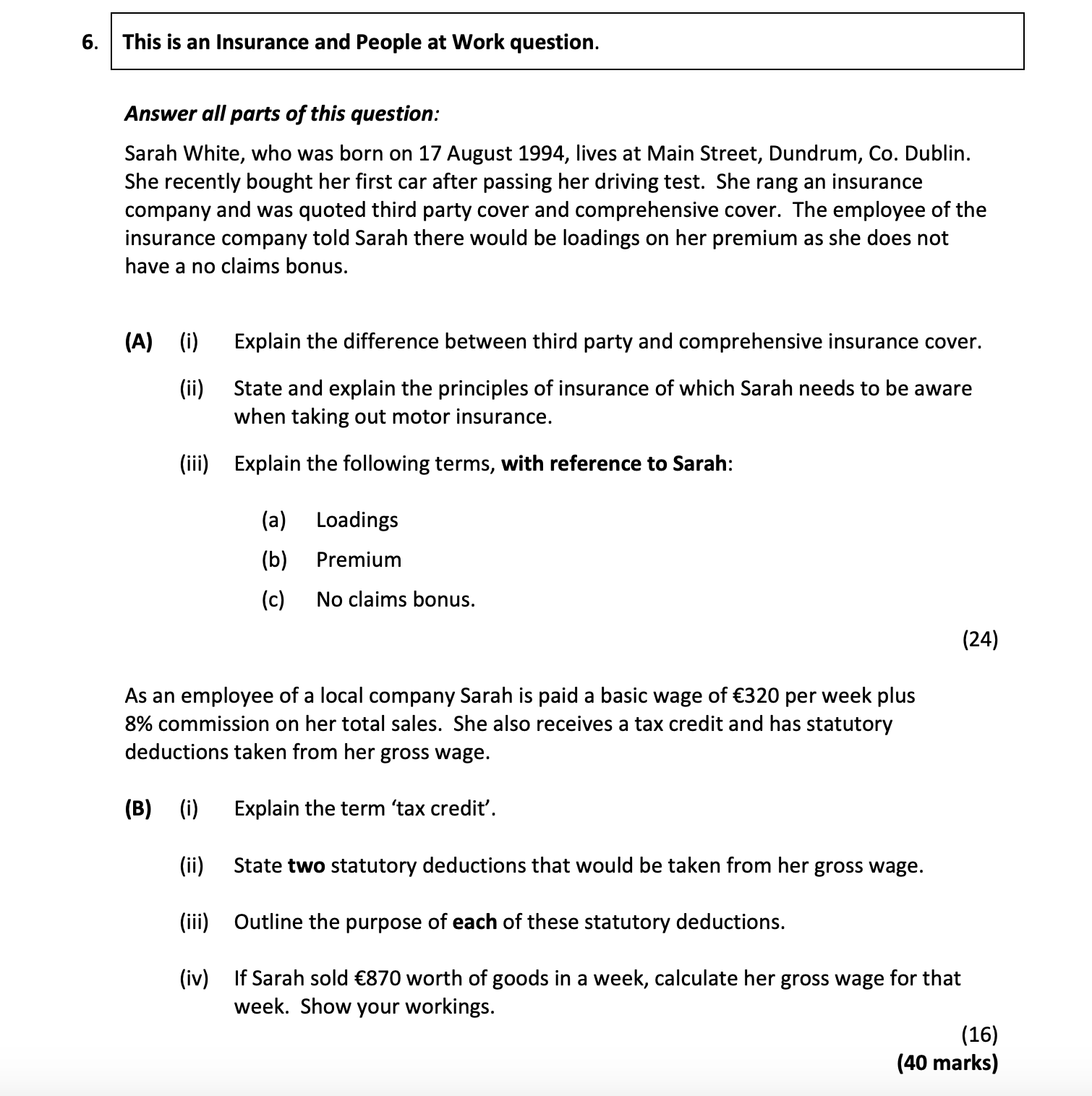 Sarah-White,-who-was-born-on-17-August-1994,-lives-at-Main-Street,-Dundrum,-Co-Junior Cycle Business Studies-Question 6-2018.png