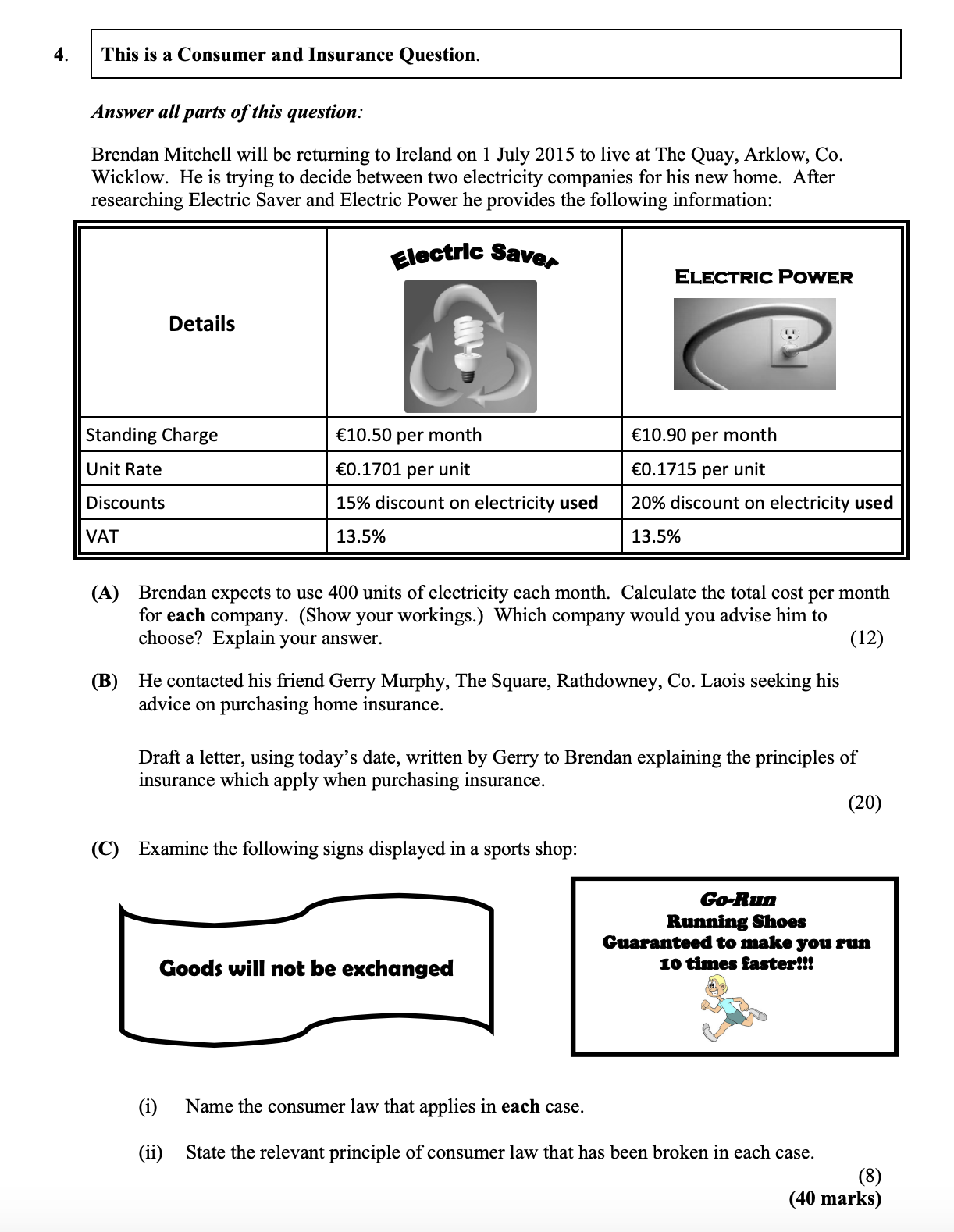 Brendan-Mitchell-will-be-returning-to-Ireland-on-1-July-2015-to-live-at-The-Quay,-Arklow,-Co-Junior Cycle Business Studies-Question 4-2015.png
