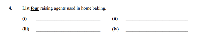 List-four-raising-agents-used-in-home-baking-Junior Cycle Home Economics-Question 4-2006.png