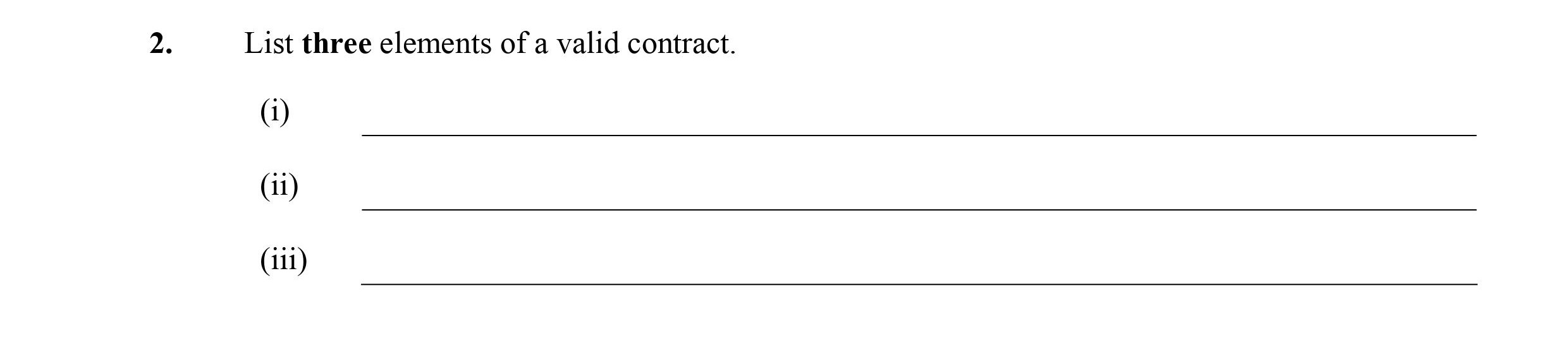 List-three-elements-of-a-valid-contract-Leaving Cert Business-Question 2-2008.png