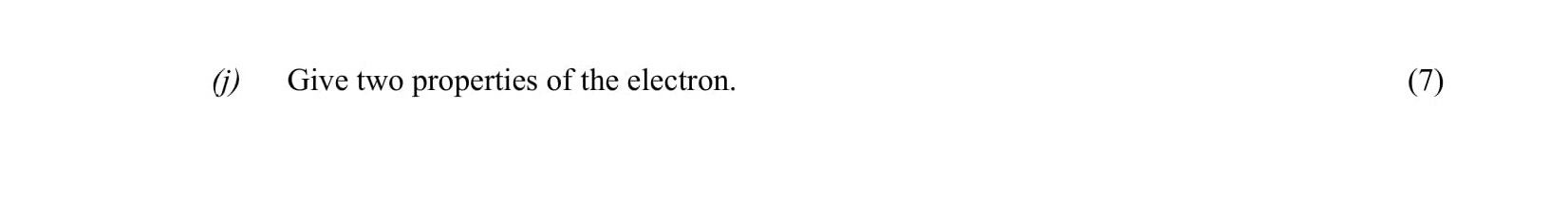 Give-two-properties-of-the-electron.-Leaving Cert Physics-Question (i)-2006.png