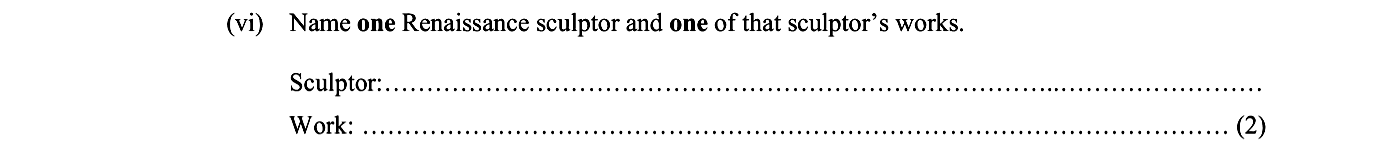 Name-one-Renaissance-sculptor-and-one-of-that-sculptor's-works-Junior Cycle History-Question (vi)-2011.png