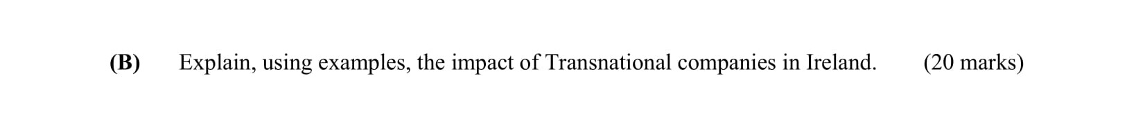 Explain,-using-examples,-the-impact-of-Transnational-companies-in-Ireland.-Leaving Cert Business-Question B-2004.png