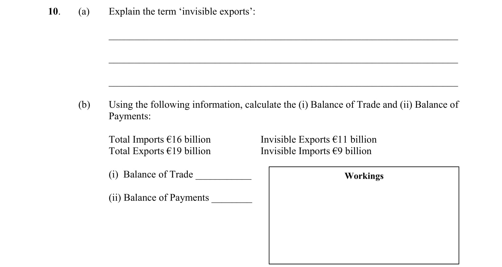 Explain-the-term-‘invisible-exports’:--Invisible-exports-refer-to-the-part-of-international-trade-that-involves-the-sale-of-services-rather-than-physical-goods-Leaving Cert Business-Question 10-2006.png
