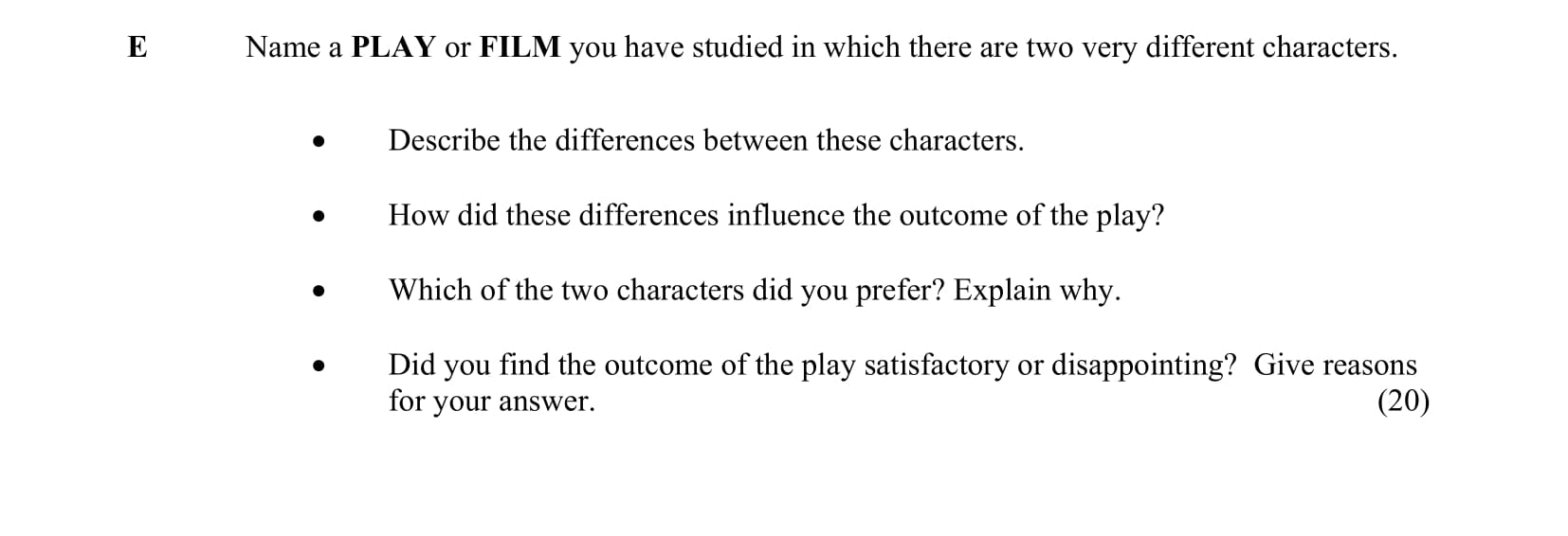 Name-a-PLAY-or-FILM-you-have-studied-in-which-there-are-two-very-different-characters-Junior Cycle English-Question E-2010.png