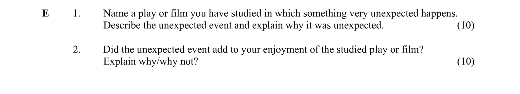 1.-Name-a-play-or-film-you-have-studied-in-which-something-very-unexpected-happens-Junior Cycle English-Question E.1 & E.2-2007.png