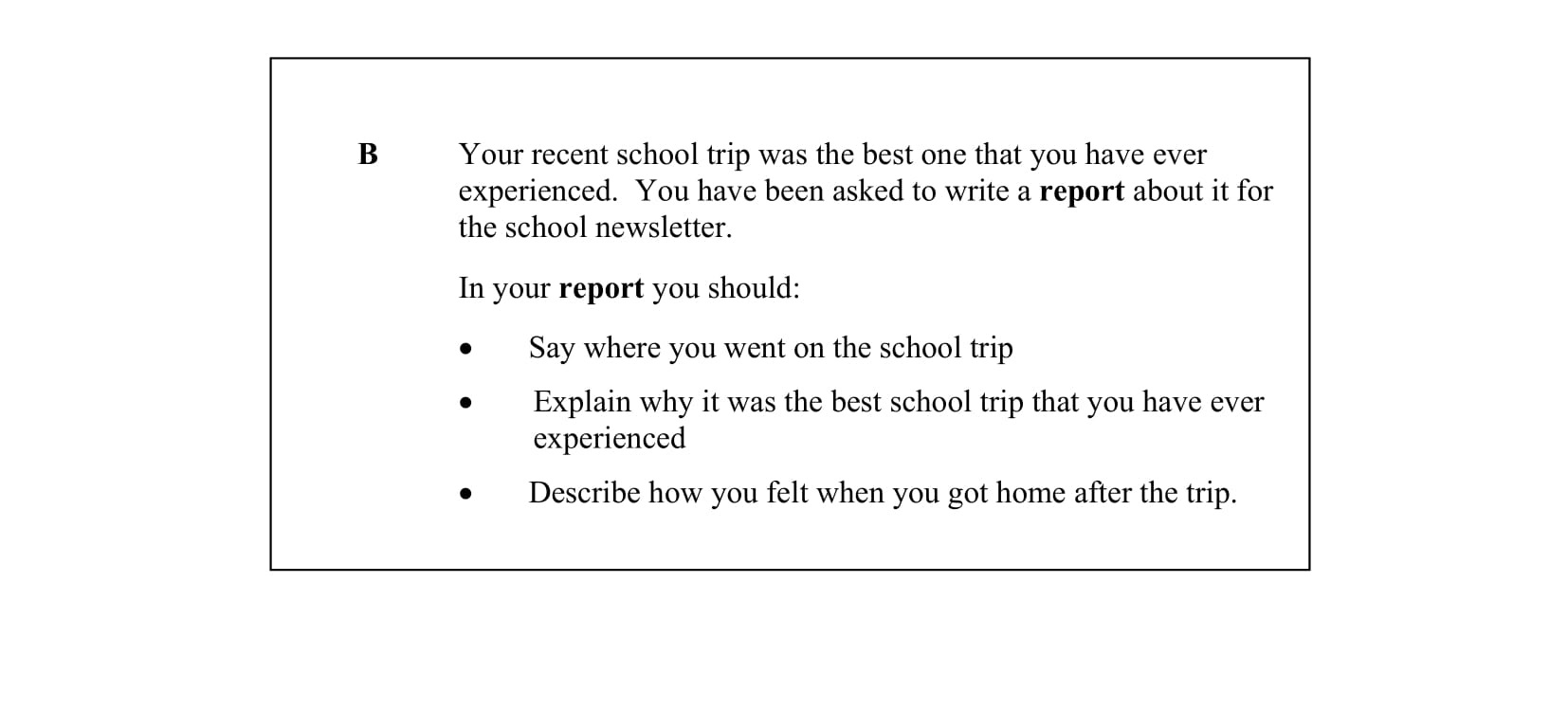 Your-recent-school-trip-was-the-best-one-that-you-have-ever-experienced-Junior Cycle English-Question B-2016.png