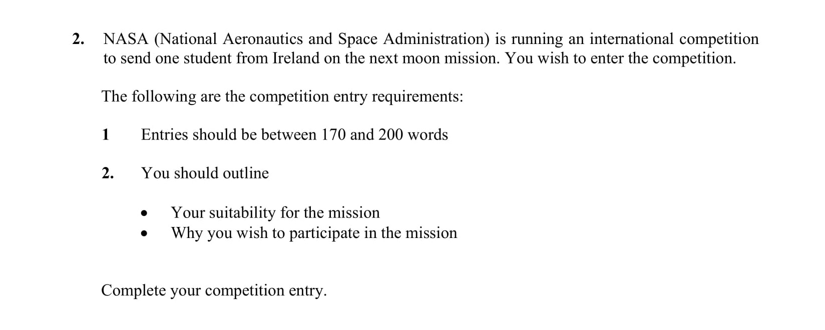 NASA-(National-Aeronautics-and-Space-Administration)-is-running-an-international-competition-to-send-one-student-from-Ireland-on-the-next-moon-mission-Junior Cycle English-Question 2-2008.png