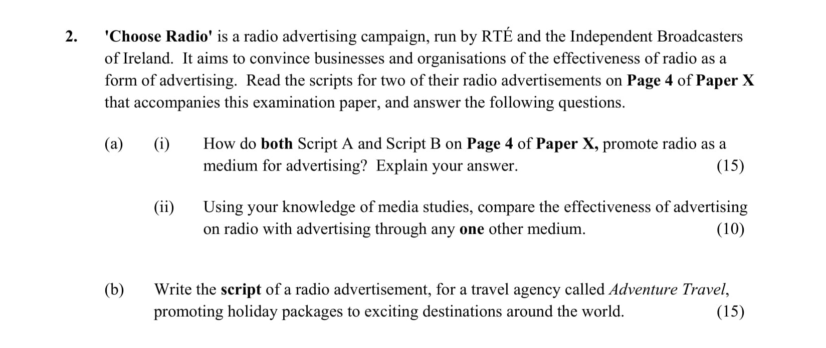 'Choose-Radio'-is-a-radio-advertising-campaign,-run-by-RTÉ-and-the-Independent-Broadcasters-of-Ireland-Junior Cycle English-Question 2-2014.png