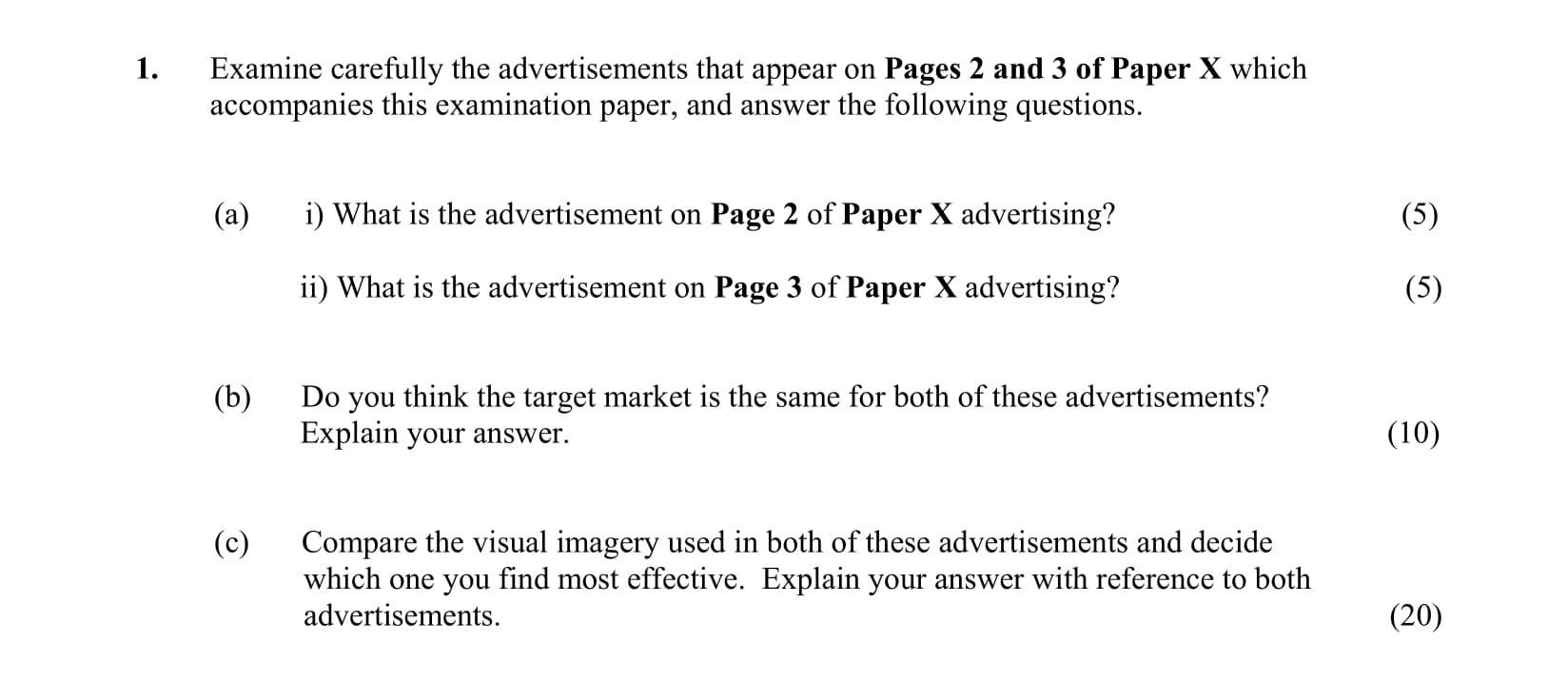 Examine-carefully-the-advertisements-that-appear-on-Pages-2-and-3-of-Paper-X-which-accompanies-this-examination-paper,-and-answer-the-following-questions-Junior Cycle English-Question 1-2010.png