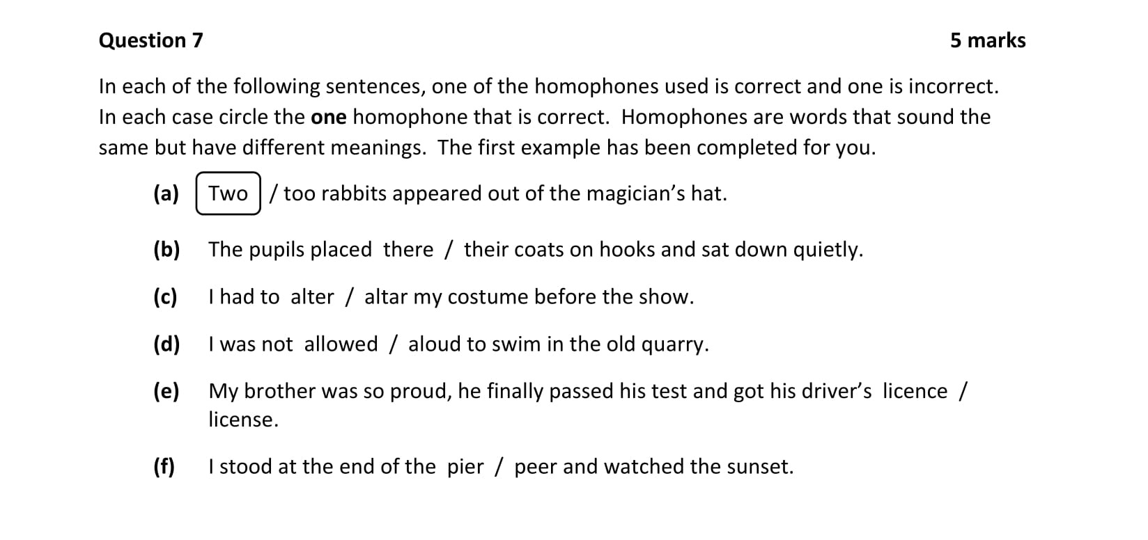 In-each-of-the-following-sentences,-one-of-the-homophones-used-is-correct-and-one-is-incorrect-Junior Cycle English-Question 7-2018.png