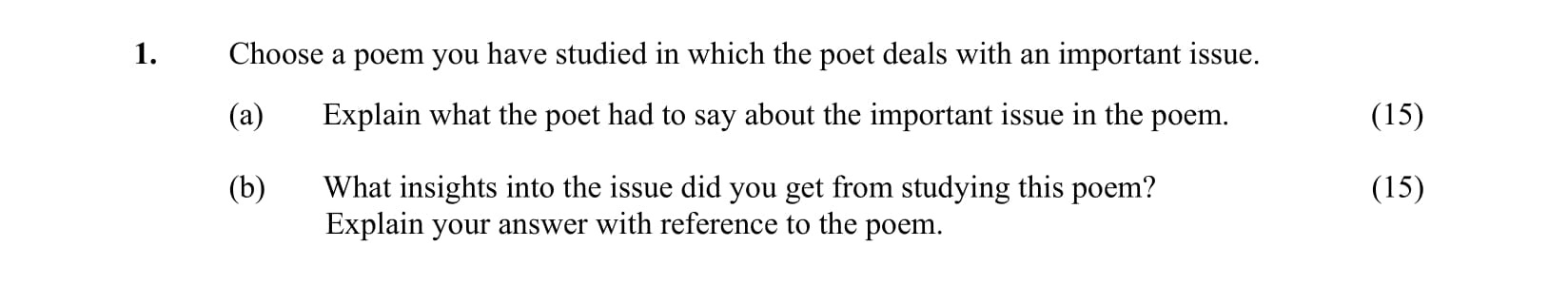 Choose-a-poem-you-have-studied-in-which-the-poet-deals-with-an-important-issue-Junior Cycle English-Question 1-2010.png