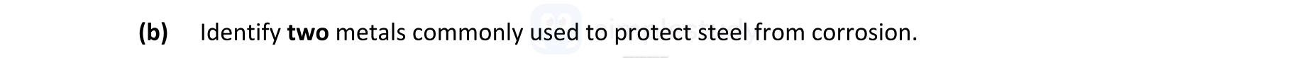 Identify-two-metals-commonly-used-to-protect-steel-from-corrosion.-Leaving Cert Engineering-Question (b)-2017.png
