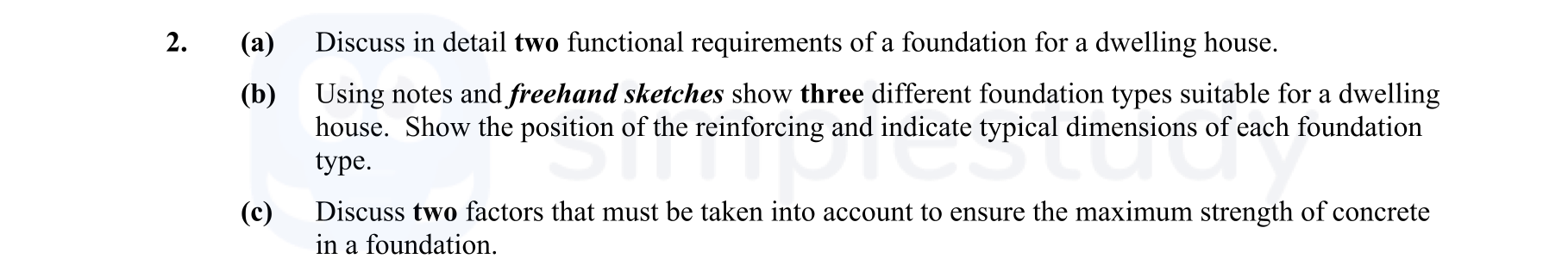 Discuss-in-detail-two-functional-requirements-of-a-foundation-for-a-dwelling-house-Leaving Cert Construction Studies-Question 2-2009.png