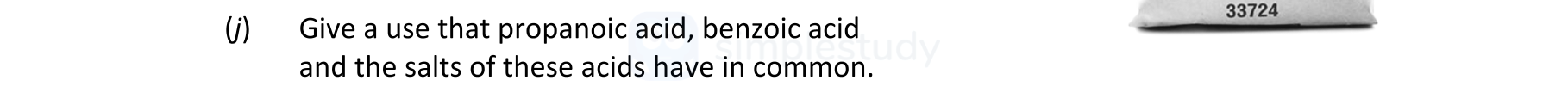 Give-a-use-that-propanoic-acid,-benzoic-acid-and-the-salts-of-these-acids-have-in-common.-Leaving Cert Chemistry-Question 1(i)-2021.png