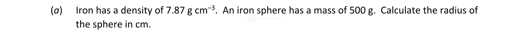 Iron-has-a-density-of-7.87-g-cm³-Leaving Cert Physics-Question (a)-2022.png