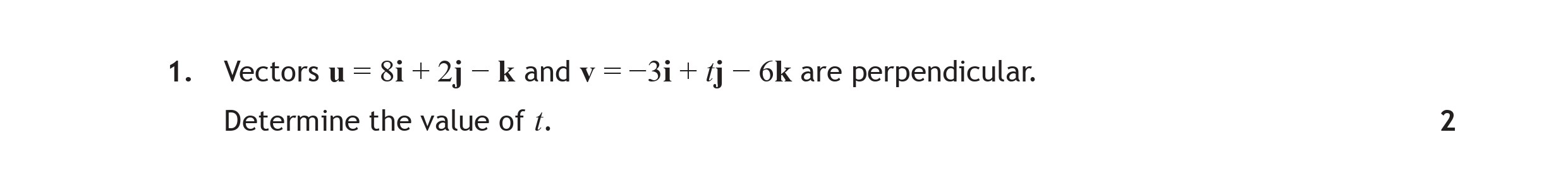 Vectors-**u**-=-$si-+-2j---k$-and-**v**-=-$-3i-+-ti---6k$-are-perpendicular-Scottish Highers Maths-Question 1-2015.png