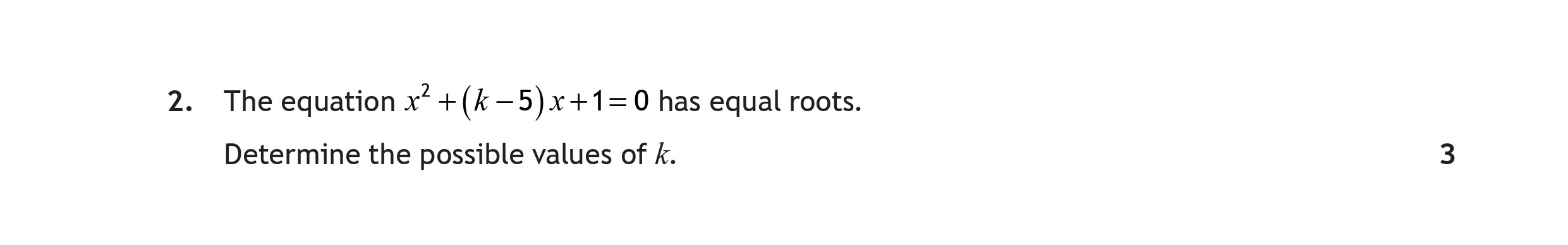 The-equation-$x^2-+-(k---5)x-+-1-=-0$-has-equal-roots-Scottish Highers Maths-Question 2-2019.png