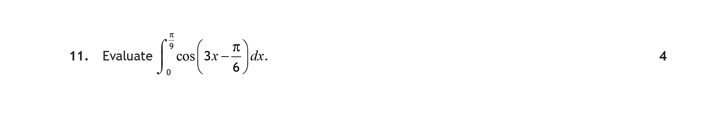 Evaluate--$$\int_{0}^{\frac{\pi}{6}}-\cos(3x---\frac{\pi}{6})-\,-dx.$$-Scottish Highers Maths-Question 11-2022.png