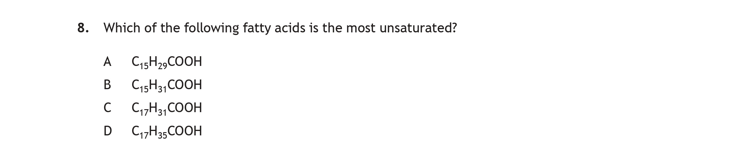 Which-of-the-following-fatty-acids-is-the-most-unsaturated?-A-Scottish Highers Chemistry-Question 8-2017.png