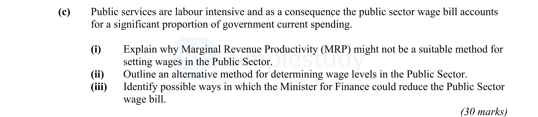 Public-services-are-labour-intensive-and-as-a-consequence-the-public-sector-wage-bill-accounts-for-a-significant-proportion-of-government-current-spending-Leaving Cert Economics-Question c-2008.png