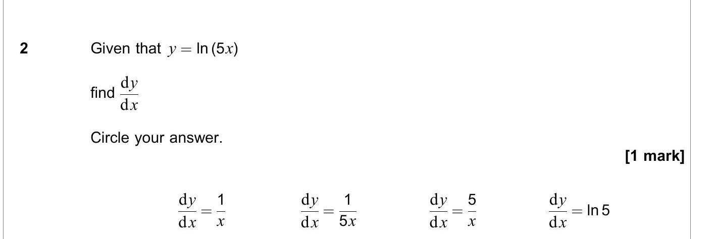 Given-that-$y-=--ext{ln}(5x)$-find-\frac{dy}{dx}-AQA-A-Level Maths Mechanics-Question 2-2021-Paper 1.png