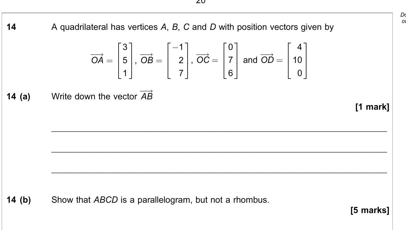 A-quadrilateral-has-vertices-A,-B,-C-and-D-with-position-vectors-given-by:--$$\vec{OA}-=-\begin{pmatrix}-3-\\-5-\\-1-\end{pmatrix},-\quad-\vec{OB}-=-\begin{pmatrix}--1-\\-2-\\-7-\end{pmatrix},-\quad-\vec{OC}-=-\begin{pmatrix}-0-\\-7-\\-6-\end{pmatrix}-\text{-and-}-\quad-\vec{OD}-=-\begin{pmatrix}-4-\\-10-\\-0-\end{pmatrix}$--14-(a)-Write-down-the-vector-$\vec{AB}$-AQA-A-Level Maths Mechanics-Question 14-2018-Paper 2.png