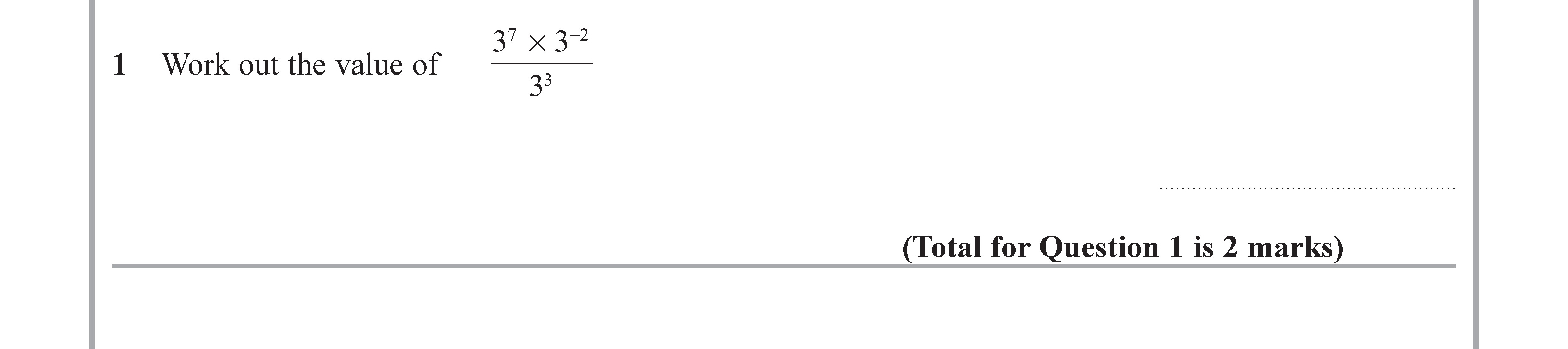 Work-out-the-value-of--$$\frac{3^y-\times-3^{y-2}}{3^3}$$-Edexcel-GCSE Maths-Question 2-2018-Paper 1.png