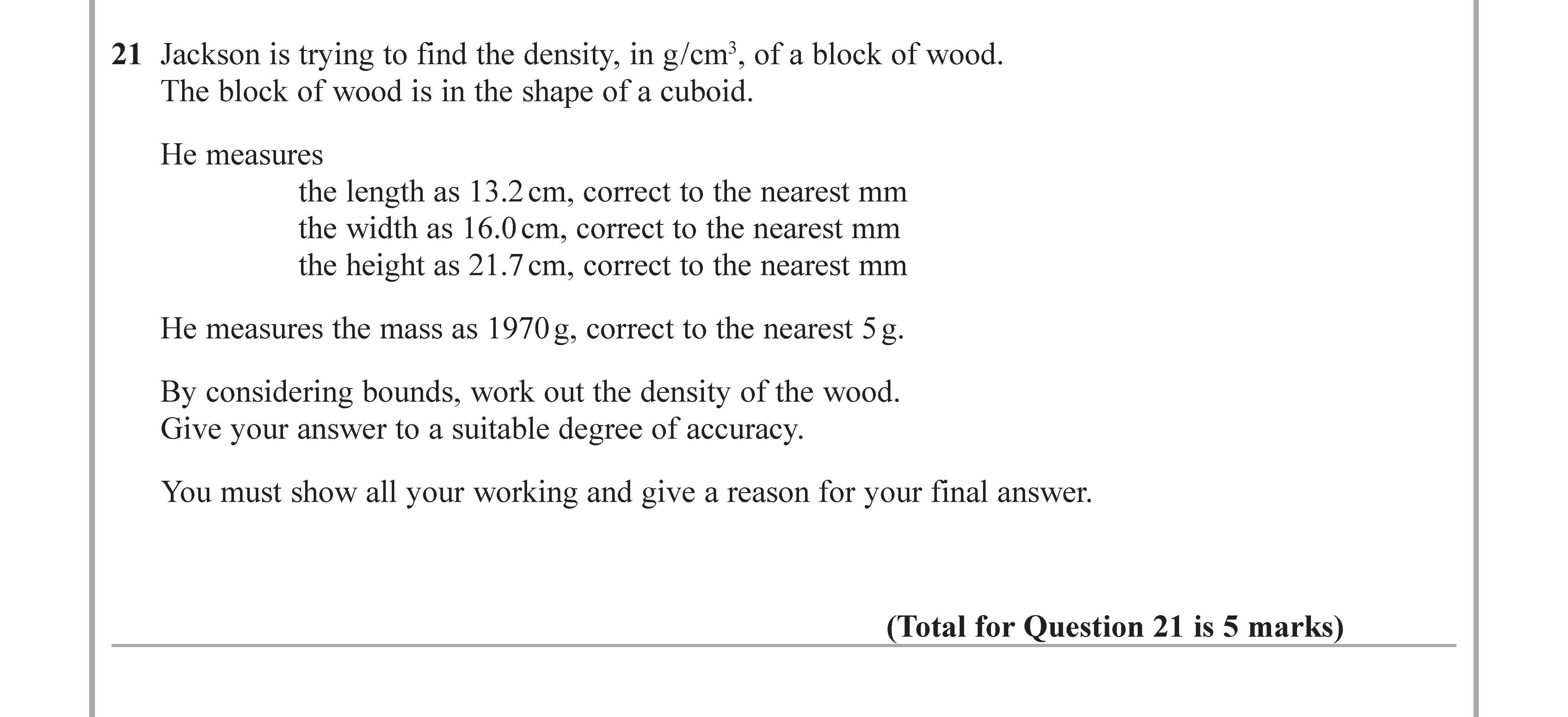 Jackson-is-trying-to-find-the-density,-in-g/cm³,-of-a-block-of-wood-Edexcel-GCSE Maths-Question 1-2018-Paper 3.png