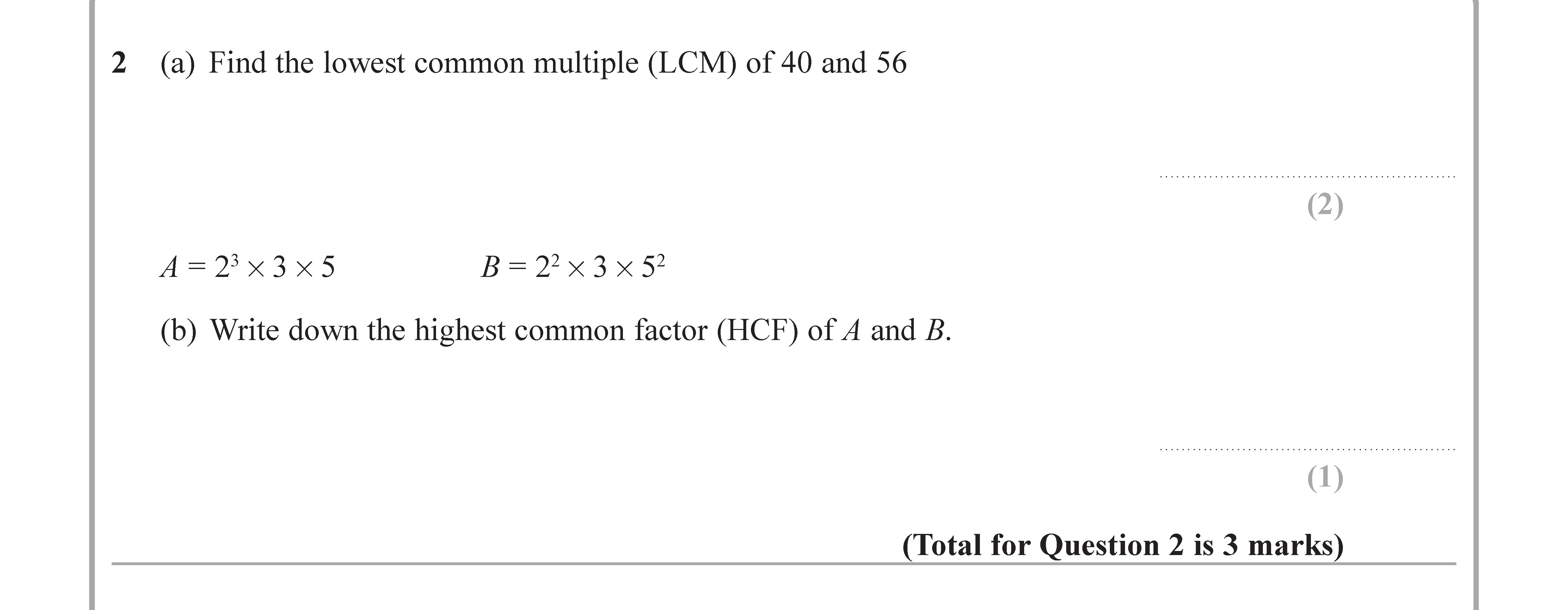 2-(a)-Find-the-lowest-common-multiple-(LCM)-of-40-and-56-Edexcel-GCSE Maths-Question 3-2018-Paper 2.png