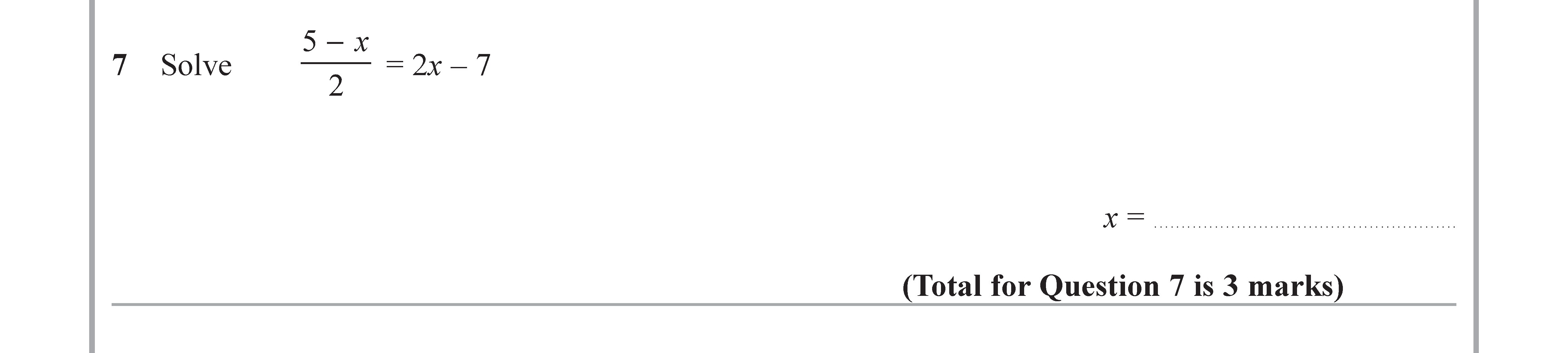 Solve--$$\frac{5---x}{2}-=-2x---7$$-Edexcel-GCSE Maths-Question 8-2018-Paper 3.png