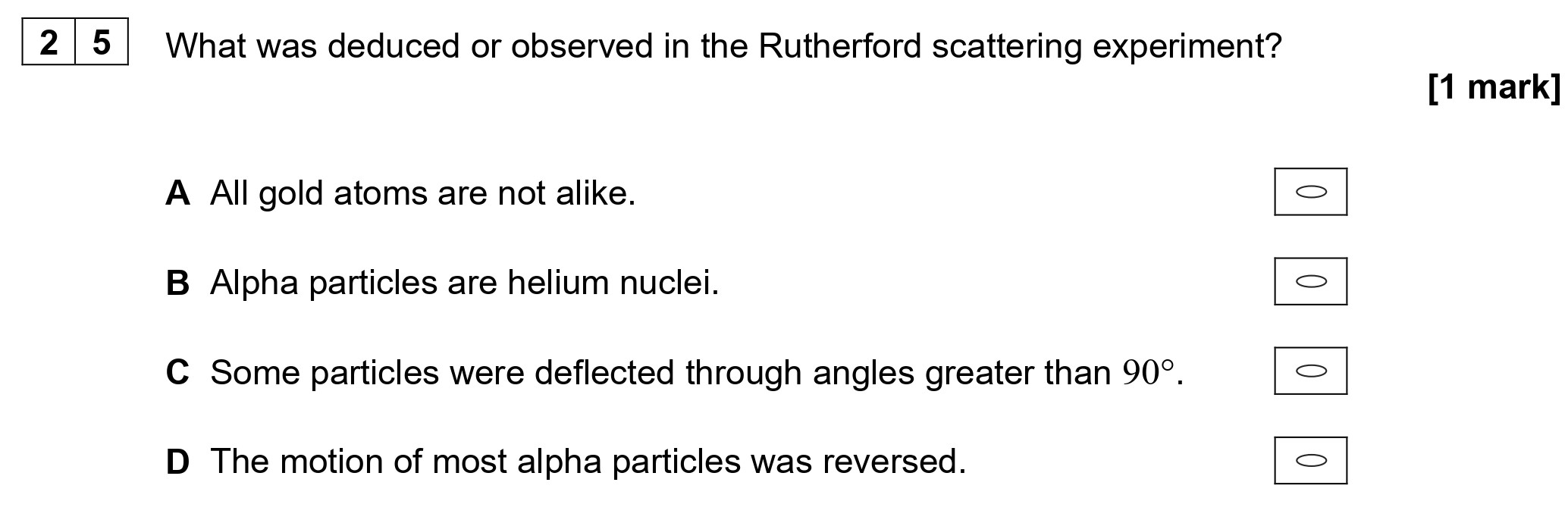 What-was-deduced-or-observed-in-the-Rutherford-scattering-experiment?--A-AQA-A-Level Physics-Question 25-2022-Paper 2.png