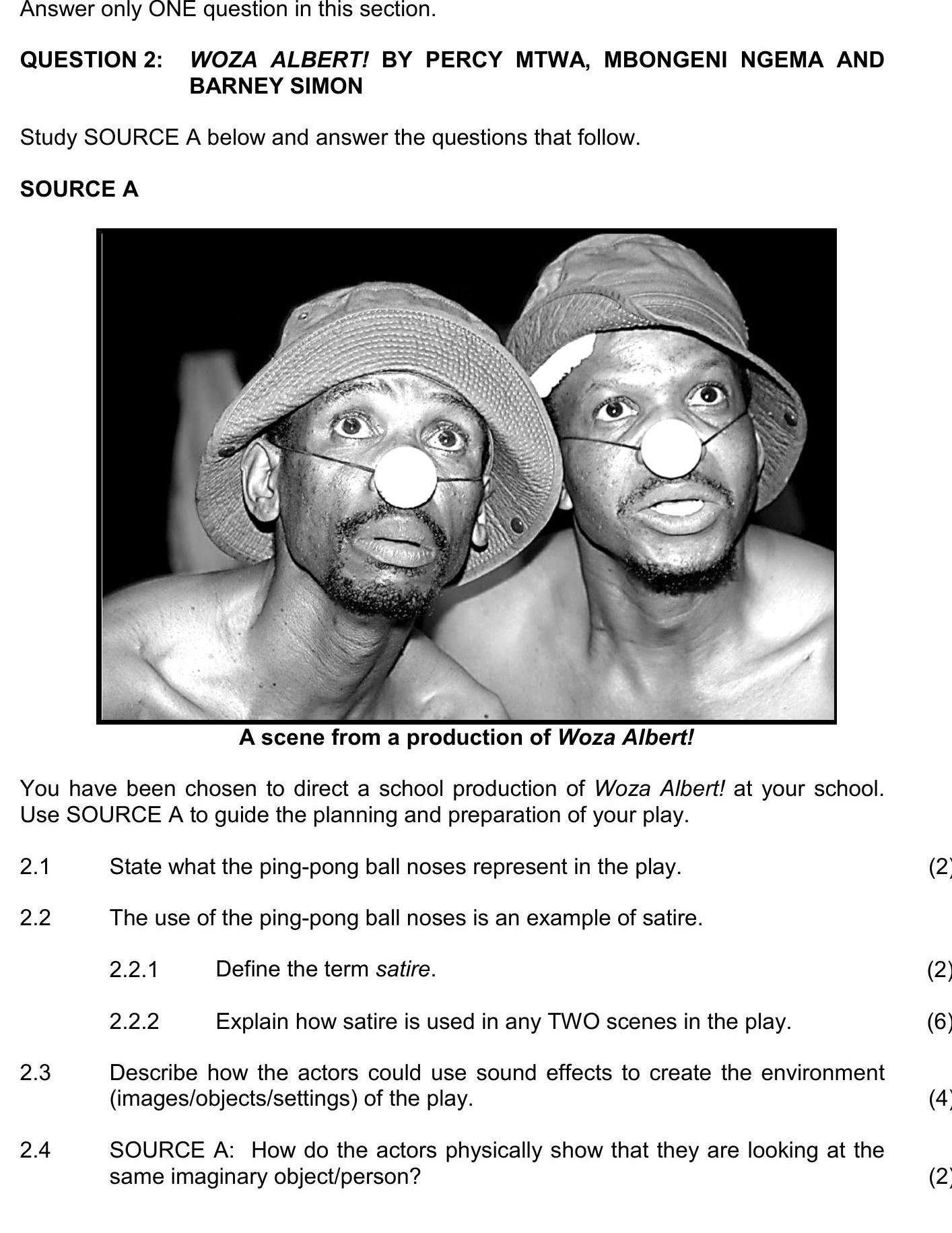 SOURCE-A--You-have-been-chosen-to-direct-a-school-production-of-Woza-Albert!-at-your-school-NSC Dramatic Arts-Question 2-2016-Paper 1.png