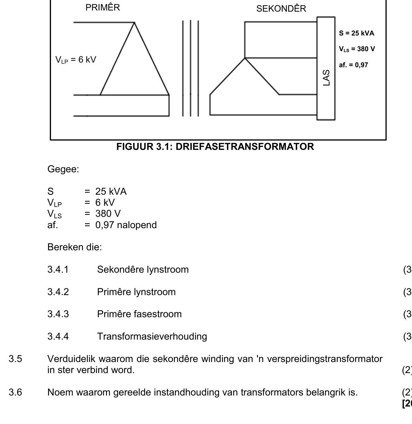 Gegee:--S--=-25-kVA-V_LP-=-6-kV-V_LS-=-380-V-af-NSC Electrical Technology Power Systems-Question 2-2017-Paper 1.png