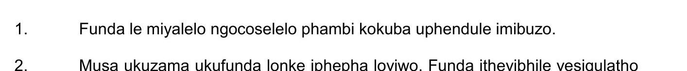 Funda-le-miyalo-ngokocoselelo-phambili-kokuba-uphendule-imibuzo-NSC IsiXhosa HL-Question 1-2016-Paper 2.png