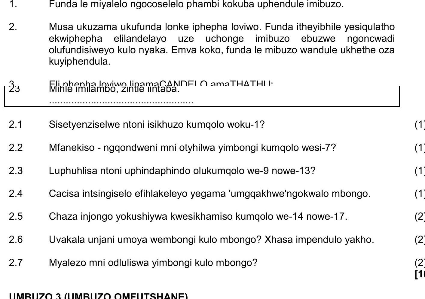 Sisethenizelweni-ntoni-isikhuzo-kumqolo-woku-1?--Mfaneleko---ngqondweni-mini-othiyalwa-yimboni-kumqolo-wesu-7?--Luphulisha-ukuphumelela-ngamanxaka-nokonzokwala-lapho-uhlaселwayo-NSC IsiXhosa HL-Question 2-2016-Paper 2.png