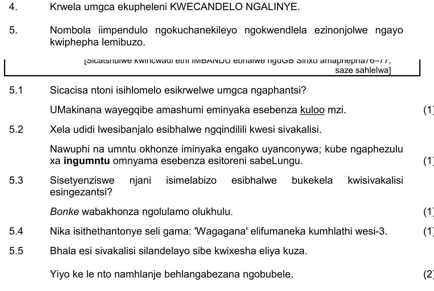 5.1-Sicaisa-ntoni-isihlomelo-esikwawule-umgca-ngaphantsi?-UMakina-waniyegibag-amaxhumi-eminyaka-esebenza-kuloo-mzi-NSC IsiXhosa HL-Question 5-2016-Paper 1.png
