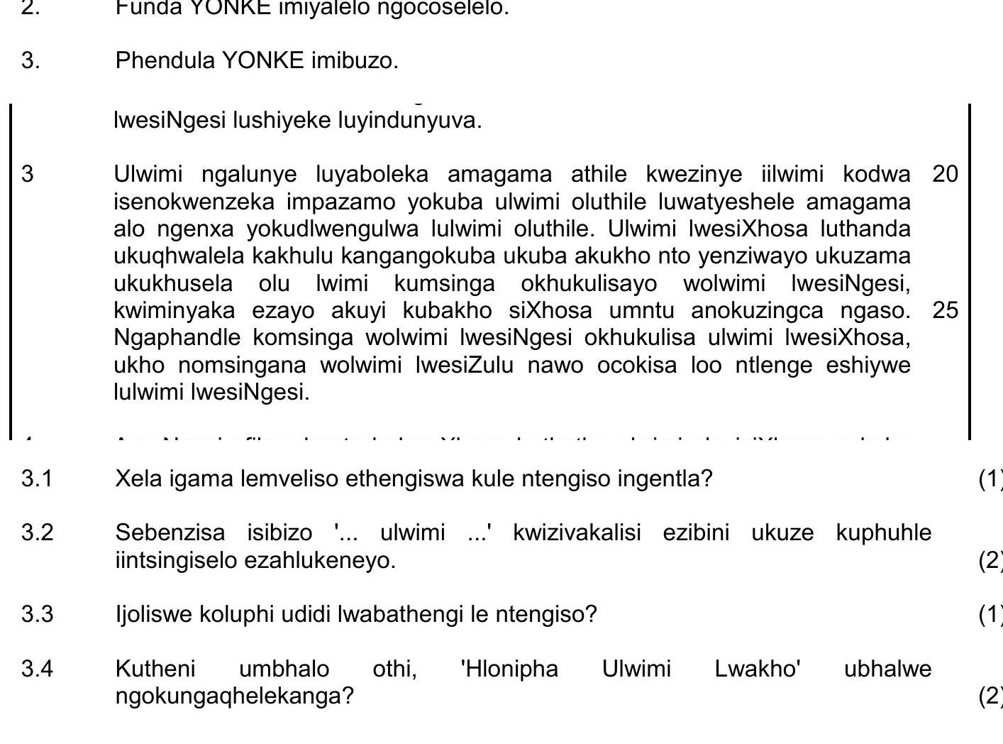 3.-Ulwimi-ngalunye-lubaleka-amagama-athile-kwezinye-izilimi-kodwa-isekonkenzeka-impazamo-yokuba-ulwimi-oluthile-luwehlise-amagama-alo-ngenxa-yokudlwengulwa-lwemi-ulthile-NSC IsiXhosa HL-Question 3-2016-Paper 1.png