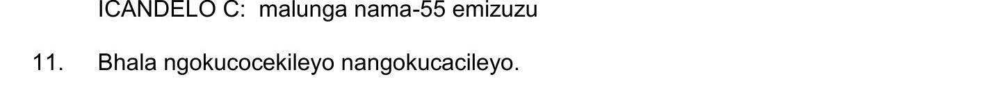 Bhala-ngokucocileyo-nangokucacileyo.-NSC IsiXhosa HL-Question 11-2017-Paper 2.png