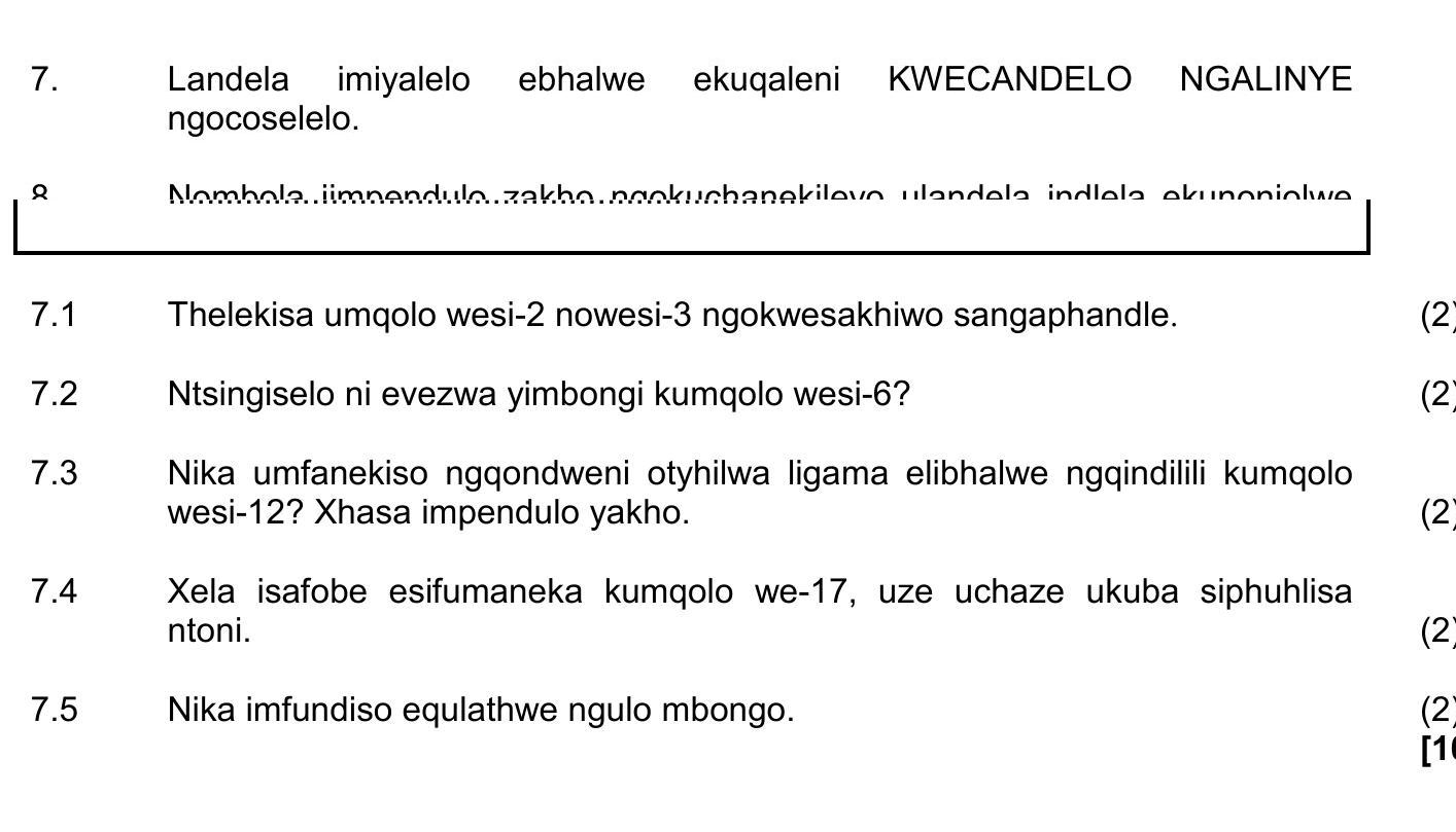 Landela-imiyalelo-ebhalwe-ekuqaleni-KWE-CANDELO-NGALINYE-ngocoselelo-NSC IsiXhosa HL-Question 7-2018-Paper 2.png