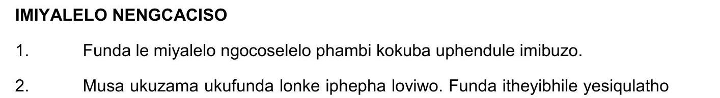 Funda-le-miyalo-ngocoselelo-phambi-kokubha-ukuphendule-imibuzo-NSC IsiXhosa HL-Question 1-2018-Paper 2.png