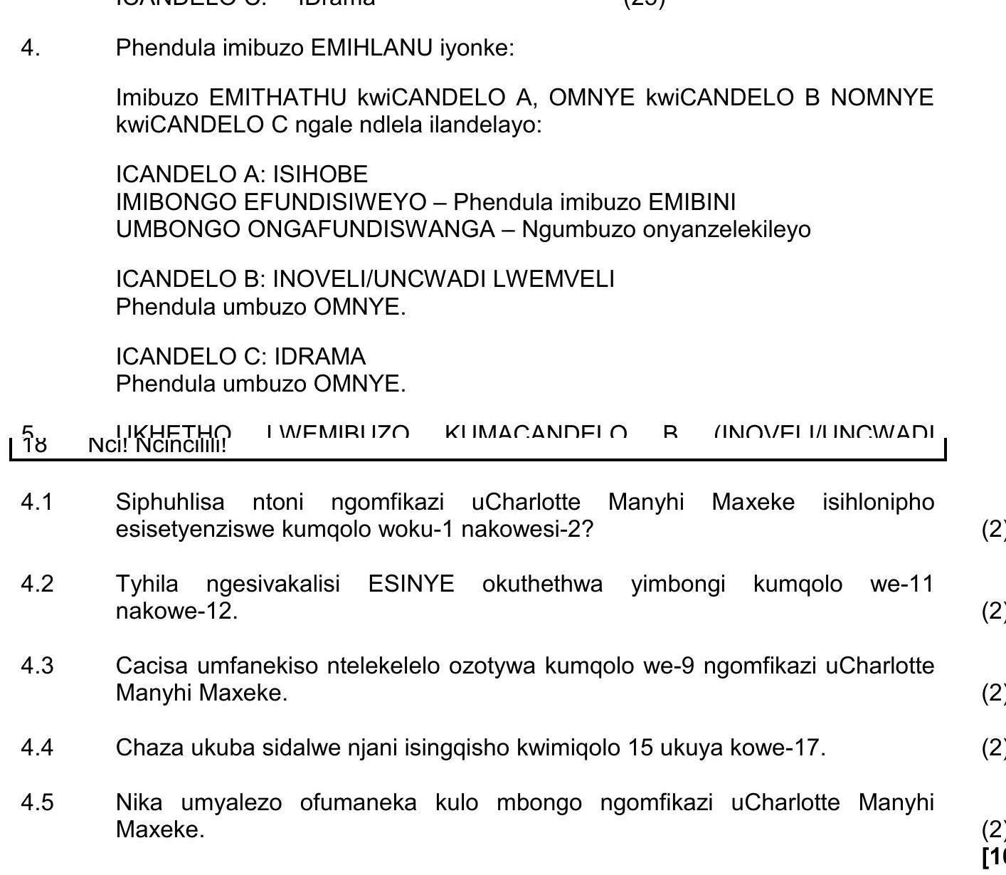 Pendula-imibuzo-EMITHATHU-kwiCANDLE-A,-OMNYE-kwiCANDLE-B-NOMNYE-kwiCANDLE-C-ngale-ndlela-ilandelayo:--ICANDLE-A:-ISIHOBE-IMBONGO-EFUNDISIWANG--–-Pendula-imibuzo-EMIBINI-UMBONGO-ONGAFUNDISIWANG--–-Ngumubuzo-onyanezelelileyo--ICANDLE-B:-INOVELI/UNCWADI-LWEMVELI-Pendula-umbuzo-OMNYE-NSC IsiXhosa HL-Question 4-2019-Paper 2.png
