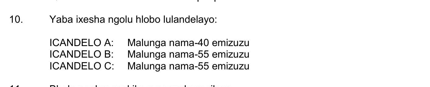 Yaba-ixesha-ngolu-hobo-lulandelayo:--ICANDELO-A:-Malunga-nama-40-emizuzu-ICANDELO-B:-Malunga-nama-55-emizuzu-ICANDELO-C:-Malunga-nama-55-emizuzu--1-NSC IsiXhosa HL-Question 10-2021-Paper 2.png