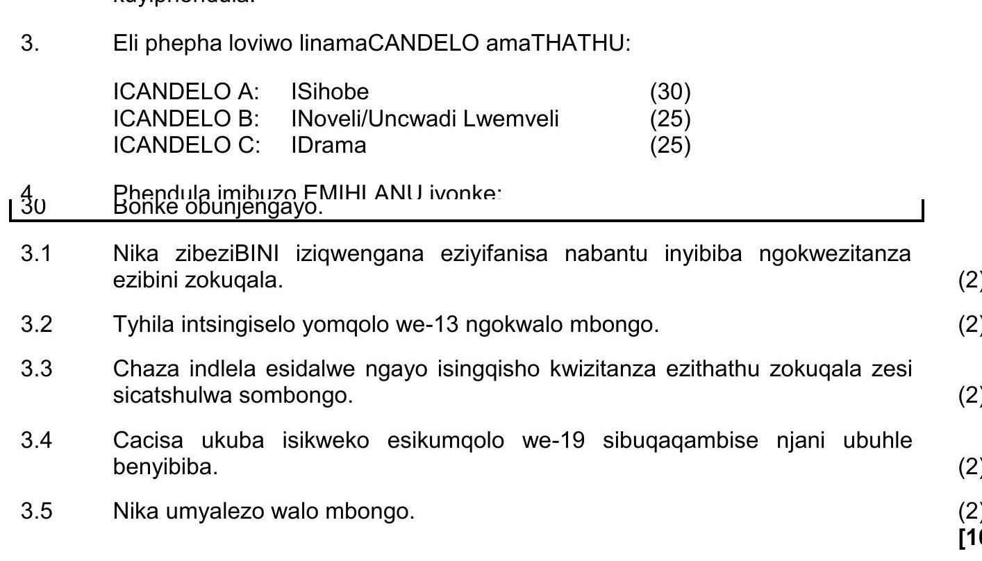 Eli-phepha-loliwo-linamaCANDLEO-amaTHathu:-ICANDLEO-A:-ISiho-ICANDLEO-B:-INovel/Uncwadi-lweMveli-ICANDLEO-C:-IDrama--Phendula-imibuzo-EMFHI-ANU-ivonke:-Bonke-obunye-NSC IsiXhosa HL-Question 3-2021-Paper 2.png